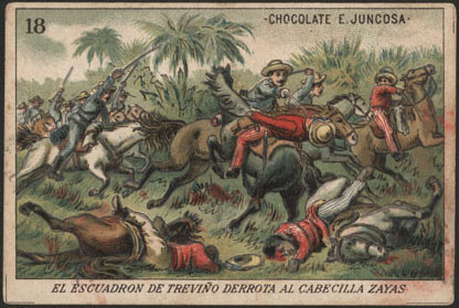 Troops of Spanish officer Treviño fighting against General Juan Bruno Zayas
